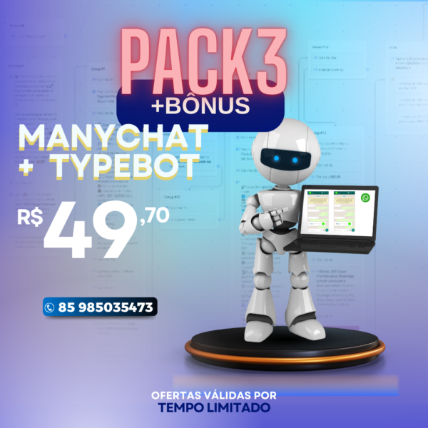 PACK 3 - TYPEBOT + MANYCHAT + BONUS